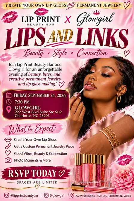 Lips & Links- Create Your Own Lip Gloss and Permanent Jewelry