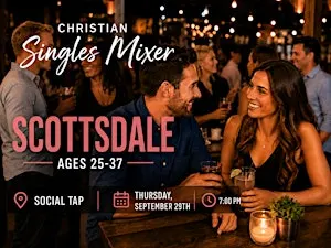 Christian Singles Mixer in Scottsdale | Ages 25–37