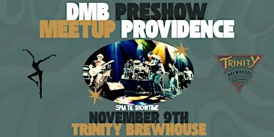 Dave Matthews Band Pre-Show Meetup @ Trinity Brewhouse