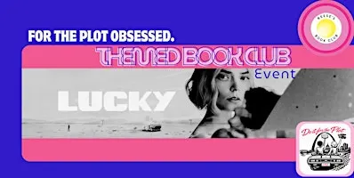 Do It for the Plot Book Club Experience: LUCKY