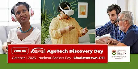 AGE-WELL AgeTech Discovery Day - Charlottetown, PEI