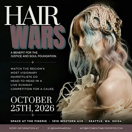 Hair Wars Seattle- A Benefit for The Justice & Soul Foundation
