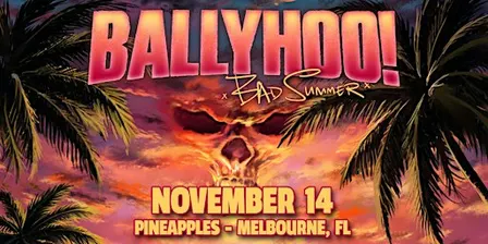 Ballyhoo! ft. DONEFOR at Pineapples