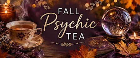 Fall Psychic Tea - Gateway Centre