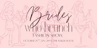 Brides Who Brunch Fashion Show