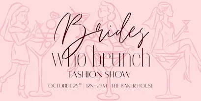 Brides Who Brunch Fashion Show