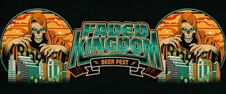 Faded Kingdom Beer Festival - 2027
