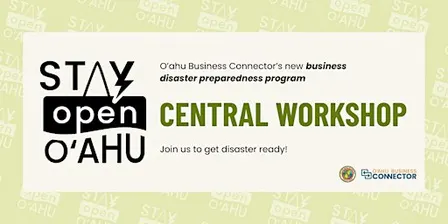 Stay Open Oʻahu Business Resilience Workshop: Wahiawā Value Added Product