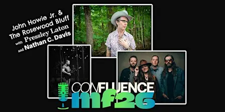 John Howie Jr. & The Rosewood Bluff with Pressley Laton and Nathan C. Davis