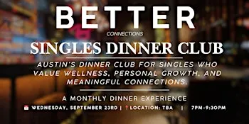 Singles Wellness Dinner Club | Austin, TX