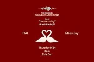 The Residency - Vol. 42 - "Homecoming" - Grand Opening - ITAI x Miles Jay