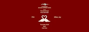 The Residency - Vol. 42 - "Homecoming" - Grand Opening - ITAI x Miles Jay