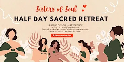 Sisters of Soul - Sacred Reverence Retreat