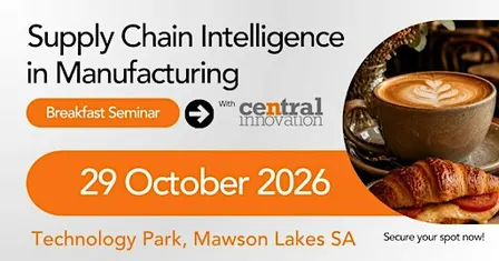 Supply Chain Intelligence in Manufacturing | Breakfast Seminar, Adelaide