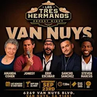 Comedy Night @ Los Tres Hermanos - Comedy Show in Van Nuys, Ca