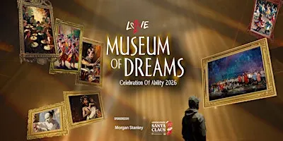 Love 21 Celebration of Ability 2026: The Museum of Dreams Love 21 大匯演：奇夢博物館