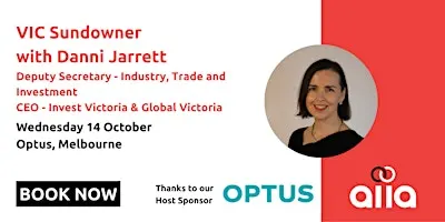 VIC Sundowner with Danni Jarrett, CEO – Invest Victoria & Global Victoria