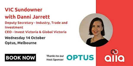 VIC Sundowner with Danni Jarrett, CEO – Invest Victoria & Global Victoria