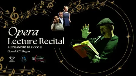 OPERA LECTURE RECITAL Alessandro Baricco with singers from Opera UCT