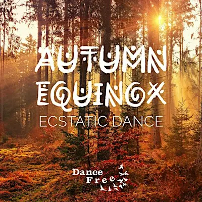 Autumn Equinox Full Moon Ecstatic Dance