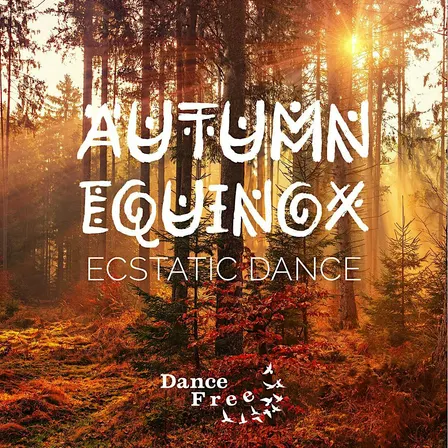 Autumn Equinox Full Moon Ecstatic Dance