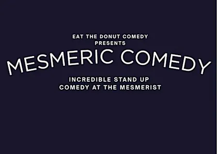 Mesmeric Comedy