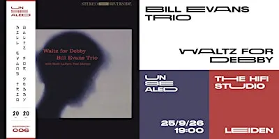 Unsealed 006: Waltz for Debby
