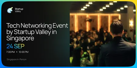 Tech Networking Event by Startup Valley in Singapore