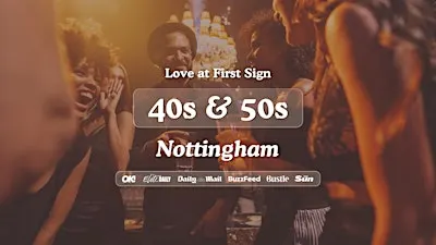 Nottingham Singles Night, 40s & 50s | Be At One | Love at First Sign