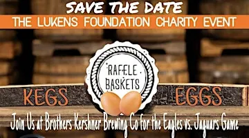 The Lukens Foundation Kegs, Eggs and Baskets 2026 Game Day Fundraiser