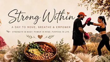 The Strong Within Wellness Day Retreat