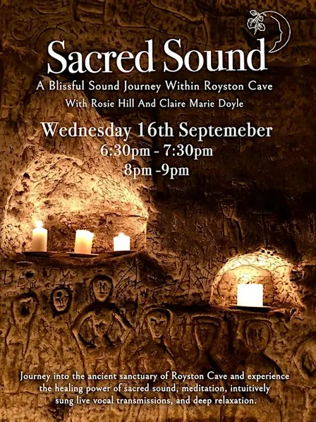 Royston Cave Sacred Sound -  Sound Bath & Guided Meditation