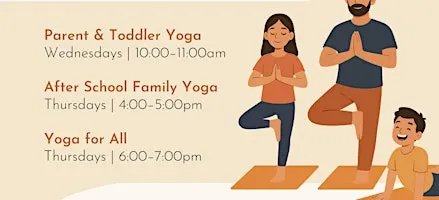 Rewild Yoga for All / Parent & Toddler Yoga / After School Family Yoga