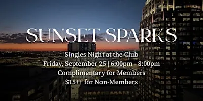 Sunset Sparks: Singles Night at the Club