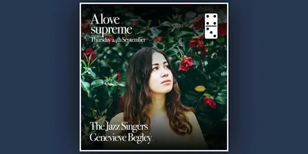 A Love Supreme Ft: Genevieve Begley