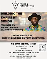 Proof & Perspectives Presents: Building the Empire by Design
