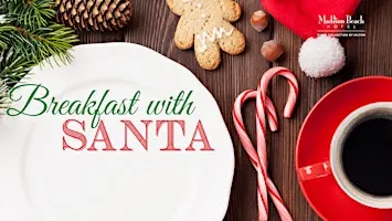 Breakfast with Santa at Madison Beach Hotel (Dec 6 & 20)