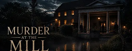 Murder Mystery Night at Abbey Mill