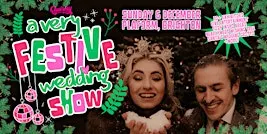 A VERY Festive Wedding Show