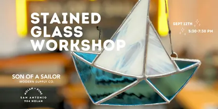 Stained Glass Workshop at Son of a Sailor | October 25
