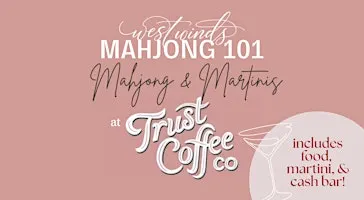 Martinis and Mahjong: Beginner Lesson