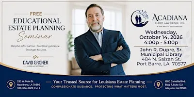 FREE EDUCATIONAL ESTATE PLANNING SEMINAR IN PORT BARRE, LA