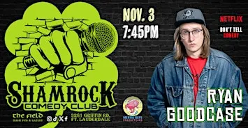 Ryan Goodcase @ Shamrock Comedy Club