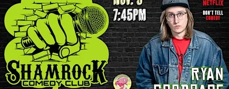 Ryan Goodcase @ Shamrock Comedy Club
