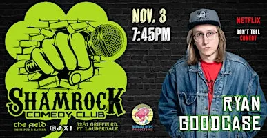 Ryan Goodcase @ Shamrock Comedy Club