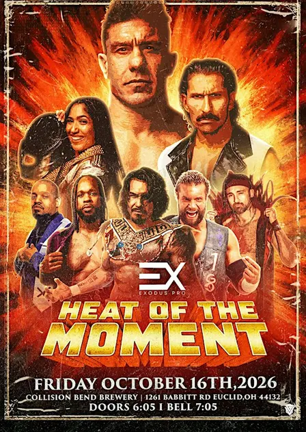 Exodus Pro Wrestling Presents Heat of the Moment