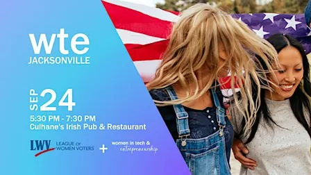 Women in Tech & Entrepreneurship - Jacksonville Voter Education Mixer