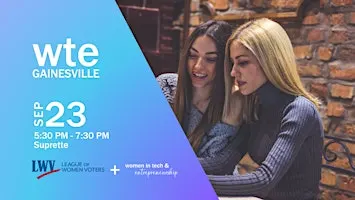 Women in Tech and Entrepreneurship - Gainesville Voter Education Mixer