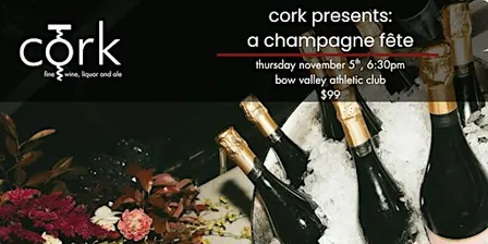 Cork Presents: A Champagne Fete