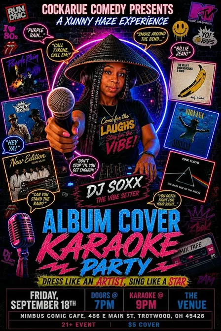 CockaRue Comedy Presents...A Xunny Haze Experience: Album Cover Karaoke!
